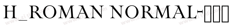 H_Roman Normal字体转换